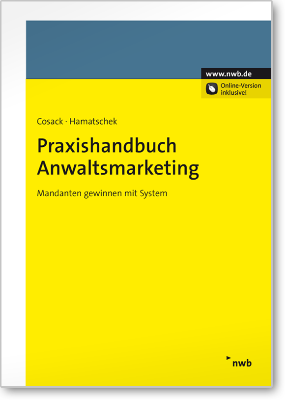 Praxishandbuch Anwaltsmarketing