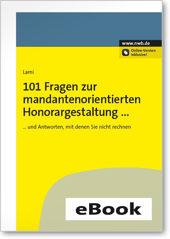 101 Fragen zur mandantenorientierten Honorargestaltung