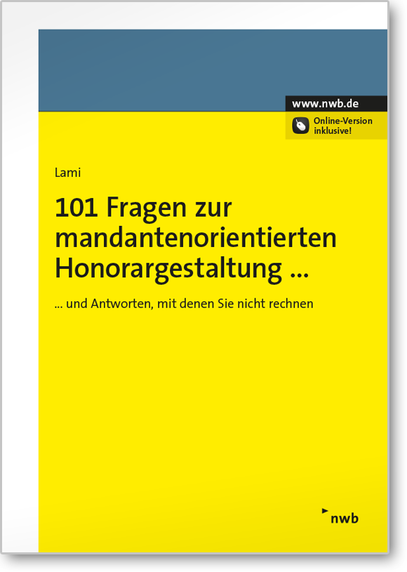 101 Fragen zur mandantenorientierten Honorargestaltung