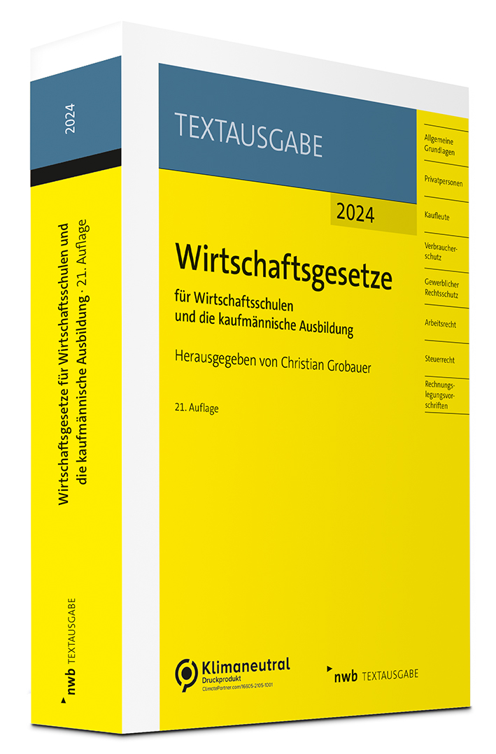 Wirtschaftsgesetze für Wirtschaftsschulen und die kaufmännische Ausbildung